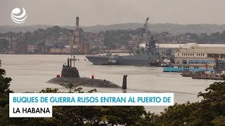 Buques de guerra rusos entran al puerto de La Habana [upl. by Jody]