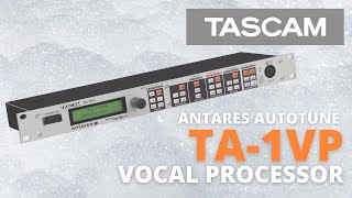 TASCAM Antares Autotune TA1VP Vocal Processor [upl. by Effy]