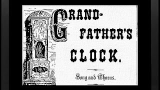 GRANDFATHERS CLOCK1876  Performed by Tom Roush [upl. by Leunamnauj]