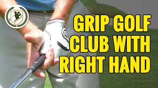 HOW TO GRIP A GOLF CLUB  WHAT DOES THE RIGHT HAND DO [upl. by Jacynth]