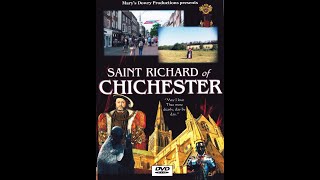 Saint Richard of Chichester FULL FILM Marys Dowry Productions [upl. by Dragoon]