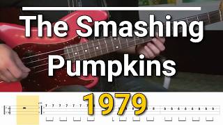 The Smashing Pumpkins  1979 Bass Cover Tabs [upl. by Nayek525]