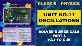 XI Physics Solved Numericals  Chapter No11 Oscillations Part 1 [upl. by Ahsiekel]