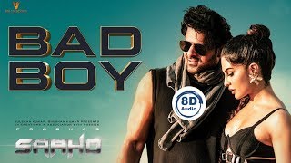 Bad Boy Song  8D Audio  Saaho  Prabhas  Shraddha Kapoor  Sujeeth  Telugu 8D Songs [upl. by Enneirb629]