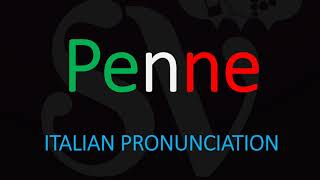 How to Pronounce Penne CORRECTLY Italian Pasta Pronunciation [upl. by Atikahc]