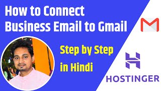 How to Connect Business Email to Gmail 2021  Hostinger Tutorial [upl. by Airdnala]