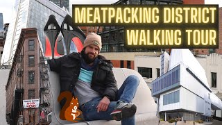 Meatpacking District NYC Walking Tour [upl. by Bashemath]