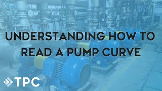 Understanding How to Read Pump Curves [upl. by Aitra]