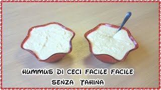 Hummus di ceci facile facile senza tahina [upl. by Lara135]