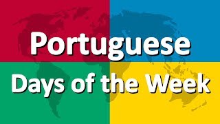 Learn Portuguese part 1  Days of the Week [upl. by Mit]