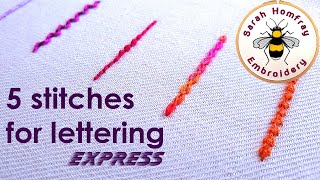 FIVE stitches for lettering  EXPRESS VERSION  How to embroider letters by hand [upl. by Htirehc]