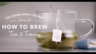 How to Brew Tea amp Timing [upl. by Enileve]