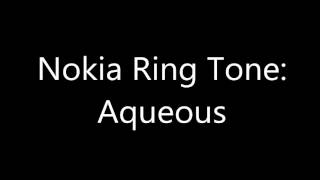 Nokia Ringtone  Aqueous [upl. by Baiss323]