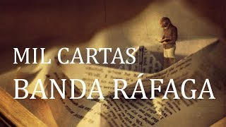 Mil Cartas Banda Rafaga  Video Letra Lyrics [upl. by Marcelline890]