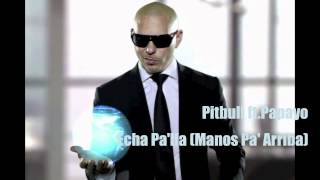 Pitbull ft Papayo  Echa Palla Manos Pa Arriba [upl. by Drahsir]