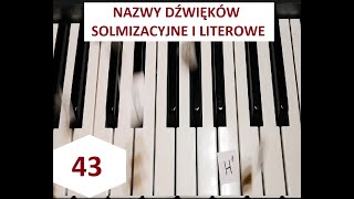 43 Nazwy dźwięków  solmizacyjne i literowe [upl. by Teiluj]