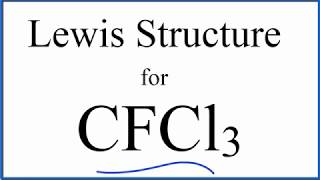 How to Draw the Lewis Structure for CFCl3 [upl. by Eniledam]