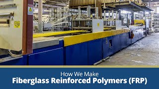 How Fiberglass Reinforced Polymers FRP Are Made at Liberty Pultrusions [upl. by Cressi]