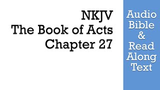 Acts 27  NKJV Audio Bible amp Text [upl. by Genesia704]