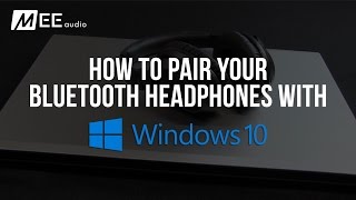 How to Pair Your Bluetooth Headphones with Windows 10 [upl. by Kcirdderf]