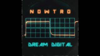 Nowtro  Dream Digital Full Album [upl. by Ollecram809]