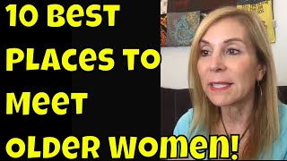 10 Best Places To Meet Older Women Cougars [upl. by Anilok904]