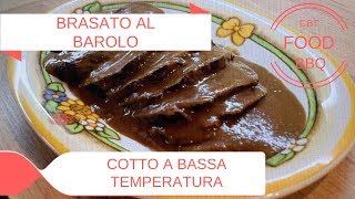 BRASATO AL BAROLO  COTTO A BASSA TEMPERATURA [upl. by Veneaux948]