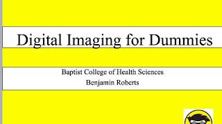 Digital Radiography for Dummies [upl. by Ressay674]