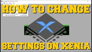 XENIA EMULATOR HOW TO CHANGE SETTINGS [upl. by Sonaj407]