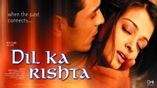 Dil Ka Rishta  Official Trailer  Arjun Rampal amp Aishwariya Rai [upl. by Dehlia]