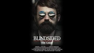 BLINDSIDED  The Game 2018 [upl. by Deedee]