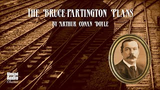 The BrucePartington Plans  Arthur Conan Doyle  A Bitesized Audiobook [upl. by Muir902]