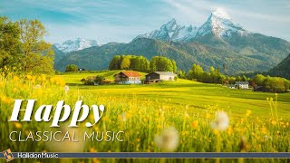 4 Hours Happy Classical Music [upl. by Vez]