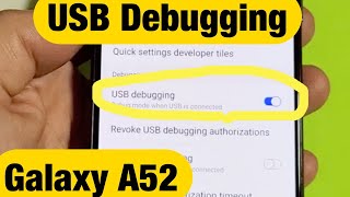 Galaxy A52 How to Enable USB Debugging [upl. by Enelhtac]