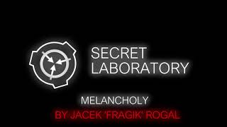 SCP Secret Laboratory  Melancholy RemixedExtended version [upl. by Adihsar582]