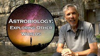 Welcome to Astrobiology Exploring Other Worlds [upl. by Naihr]