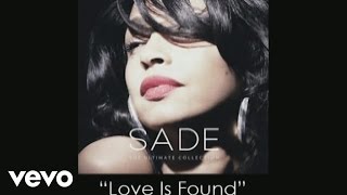 Sade  Love Is Found Audio [upl. by Lesly]