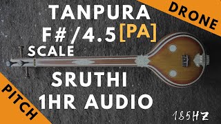 Tanpura Sruthi  Drone  F Scale or 45 Kattai  Pa Panchamam Pancham  185Hz [upl. by Danielle57]