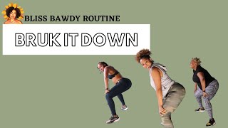 BRUK IT DOWN  MR VEGAS  DANCE FITNESS ROUTINE  BLISS BAWDY ROUTINE  JBLISS [upl. by Nivlem]