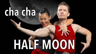 NEW Cha Cha Steps  Basic  Intermediate  Advanced  Half Moon [upl. by Jenn]