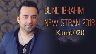 Blind Ibrahim New Stran  Kurd020 [upl. by Ynamrej568]