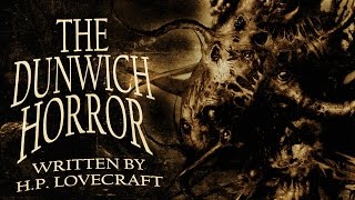 quotThe Dunwich Horrorquot HP Lovecraft classic horror audiobook ― Chilling Tales for Dark Nights [upl. by Chelsie456]