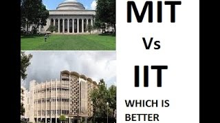 MIT Vs IIT  which is better [upl. by Adnat709]