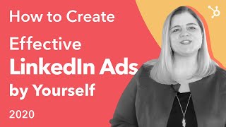 How to Create Effective LinkedIn Ads by Yourself Guide [upl. by Stanwin]