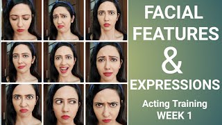 How To Use Facial Features For Expressions  Actor Training Project  Part 1 [upl. by Bowman]