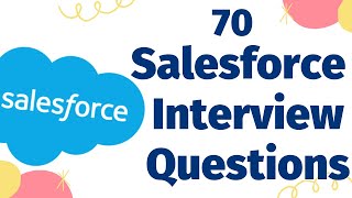 Salesforce Interview Questions and Answers  70 Salesforce Interview Questions for the Beginners [upl. by Eirrehs886]