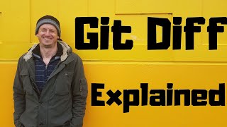 Git Diff  Explained [upl. by Ayekam451]