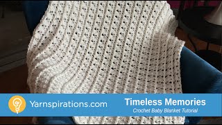 Crochet Timeless Memories Baby Blanket Tutorial [upl. by Arah]