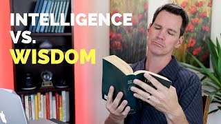 Intelligence Vs Wisdom [upl. by Eldin]