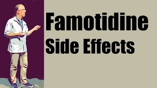 Famotidine Side Effects [upl. by Ahsiket337]